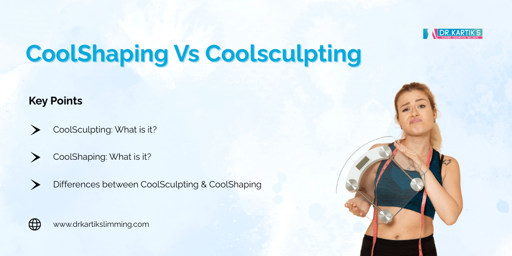 CoolSculpting vs. CoolShaping: which one is right for you?