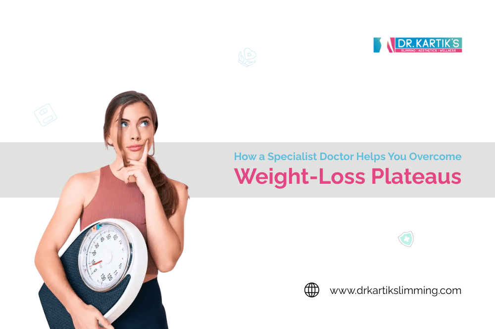 How A Weight-Loss Doctor Help Break Plateaus